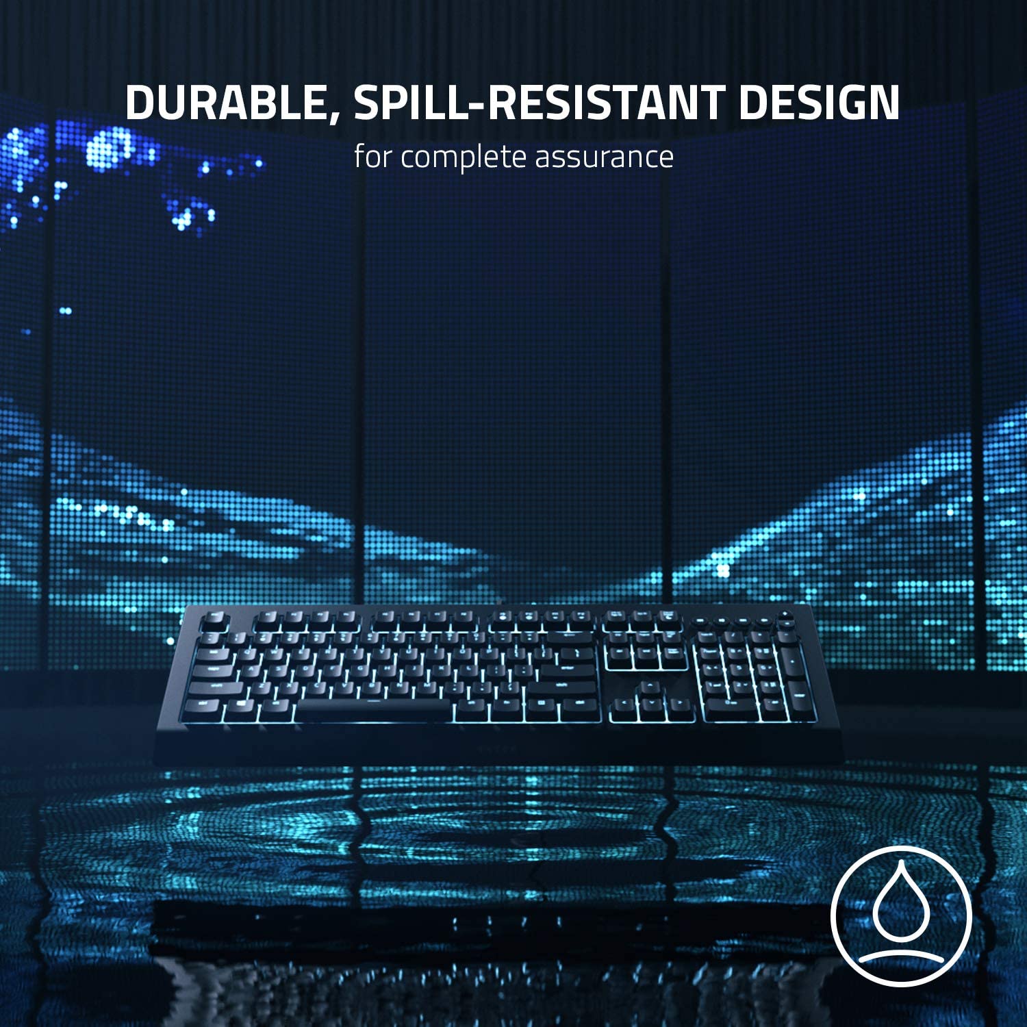 Razer Cynosa V2 – Gaming Keyboard5 Spill resistant design